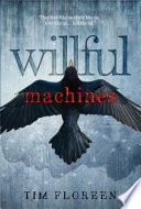 Willful Machines