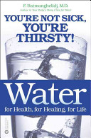 Water for Health, for Healing, for Life