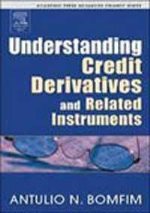 Understanding credit derivatives and related instruments