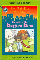 The High-Rise Private Eyes #7: The Case of the Baffled Bear