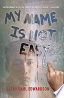 My Name is Not Easy