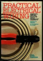 Practical electrical wiring : residential, farm, and industrial