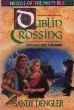 Dublin Crossing : romance and adventure in the Viking era