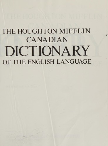 The Houghton Mifflin Canadian dictionary of the English language