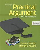  Practical argument : a text and anthology