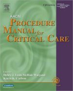 AACN procedure manual for critical care