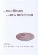 The Map Library in the New Millennium