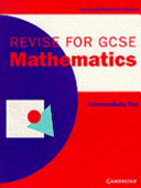 Revise for GCSE Mathematics Intermediate Tier