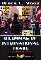 Dilemmas of international trade