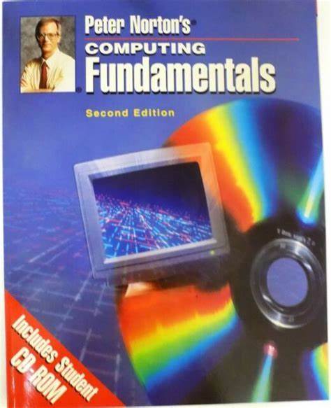 Peter Norton's Computing Fundamentals