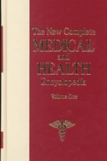 The New complete medical and health encyclopedia