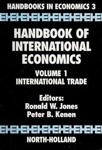 Handbook of International Economics Volume 1 (Handbooks in Economics 3) (Handbooks in Economics)