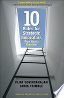 Ten Rules for Strategic Innovators