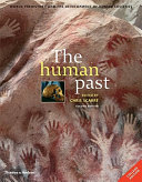 The Human PastAuthor: world prehistory & the development of human societies