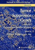  Tumor suppressor genes : Vol. 1,. Pathways and isolation strategies