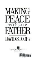 Making Peace with Your Father