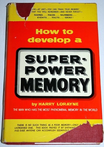 How to develop a super-power memory.