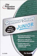  The Princeton review grammar smart junior : good grammar made easy