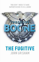 Theodore Boone 05: The Fugitive