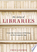 The Story of Libraries, Second Edition