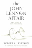 The John Lennon Affair: a Neil Gulliver and Stevie Marriner novel