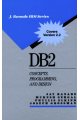 DB2--concepts, programming, and design