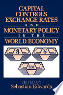 Capital Controls, Exchange Rates, and Monetary Policy in the World Economy