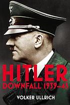 Hitler: Volume II, Downfall 1939-45