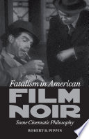 Fatalism in American Film Noir