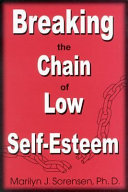 Breaking the Chain of Low Self-esteem