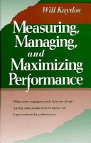 Measuring, Managing, and Maximizing Performance