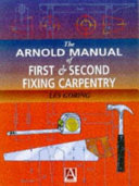 The Arnold Manual of First- and Second-fixing Carpentry