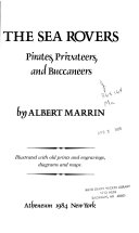 The Sea Rovers  : pirates, privateers, and buccaneers