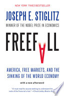 Freefall: America, Free Markets, and the Sinking of the World Economy