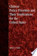 Chinese Policy Priorities and Their Implications for the United States