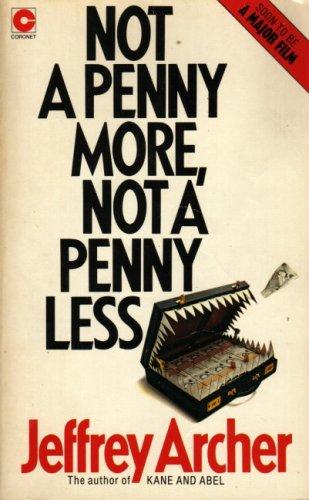 Not a Penny More Not a Penny Less (Coronet Books)