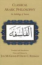 Classical Arabic philosophy : an anthology of sources