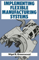 Implementing Flexible Manufacturing Systems