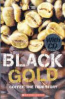 Black Gold: based on the film by Nick and Marc Francis