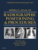 Merrill's Atlas of Radiographic Positioning & Procedures