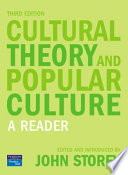 Cultural Theory and Popular Culture: a reader