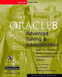 Oracle8 Advanced Tuning and Administration