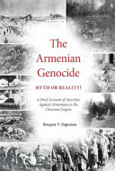 The Armenian Genocide: Myth Or Reality?