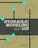 Hydraulic Modeling and GIS