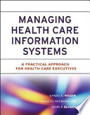 Managing?Health Care Information Systems