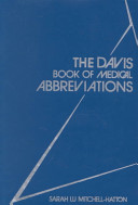 The Davis Book of Medical Abbreviations  : a deciphering guide