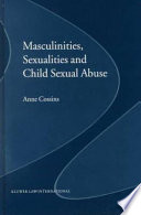 Masculinities, Sexualities, and Child Sexual Abuse