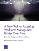 A New Tool for Assessing Workforce Management Policies Over Time