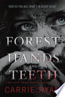 The Forest of Hands and Teeth