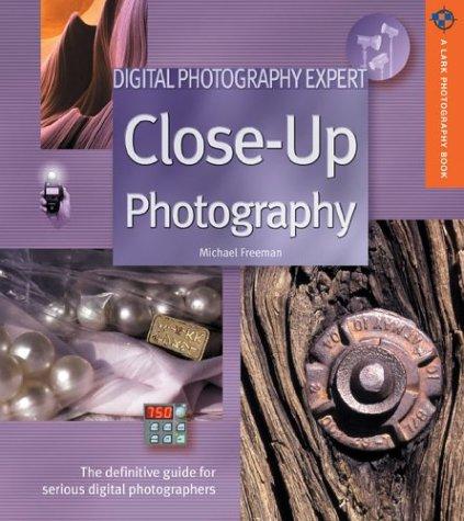 Digital Photography Expert Close-Up Photography